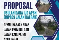 PUPR Aceh Barat Usulkan Proposal ke IJD Sebesar 200 Milyar Untuk Jalan Provinsi