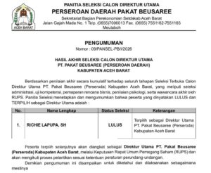 Seleksi Calon Direktur PT Pakat Beusaree Sudah Selesai, Richie Lapupa Terpilih