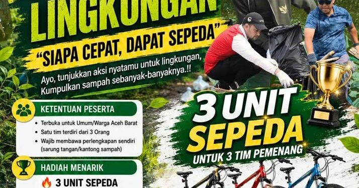 DLH Aceh Barat Gelar “Lomba Aksi Bersih Lingkungan”, Hadiah 3 Unit Sepeda untuk Pemenang