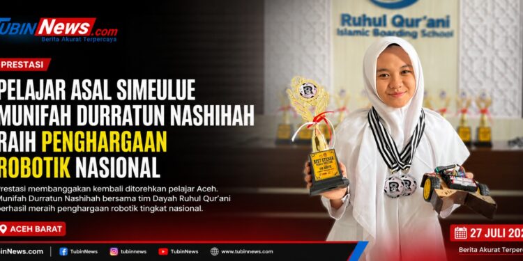 Pelajar Asal Simeulue Munifah Durratun Nashihah Raih  Penghargaan Robotik Nasional Bersama Tim Dayah Ruhul Qur’ani