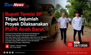Bupati Tarmizi Tinjau Sejumlah Proyek PUPR Aceh Barat