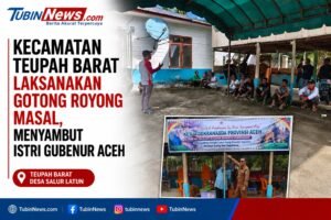 Warga Teupah Barat Gelar Gotong Royong Massal, Sambut Kunjungan Ketua Dekranasda Aceh